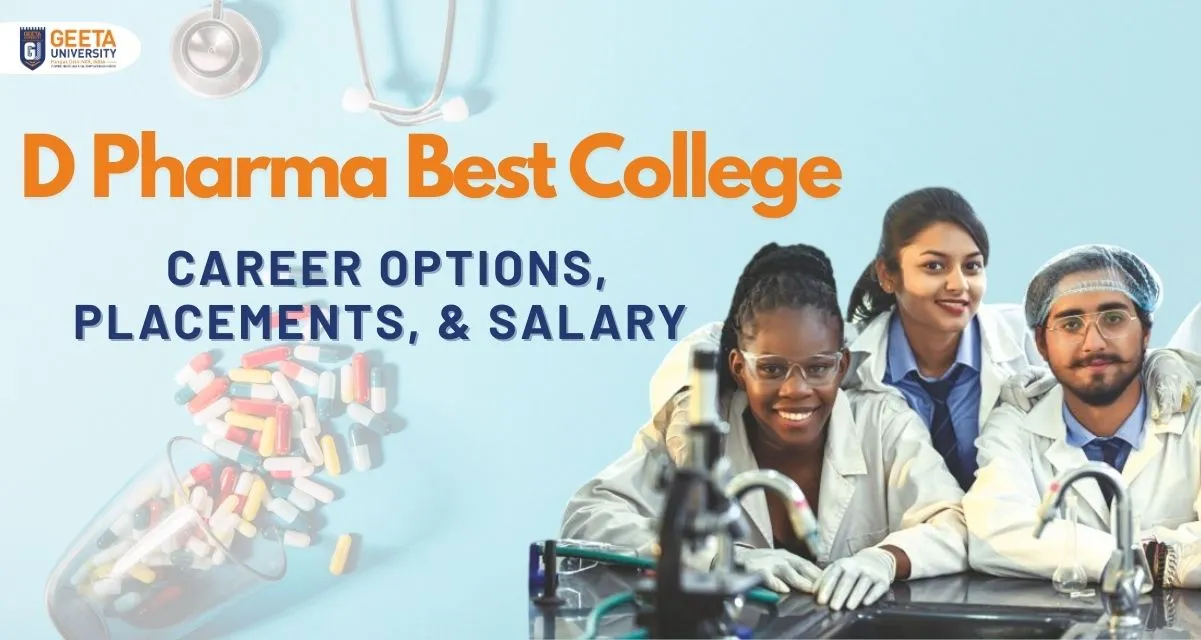 D Pharma Best College - Career Options, Placements, & Salary
