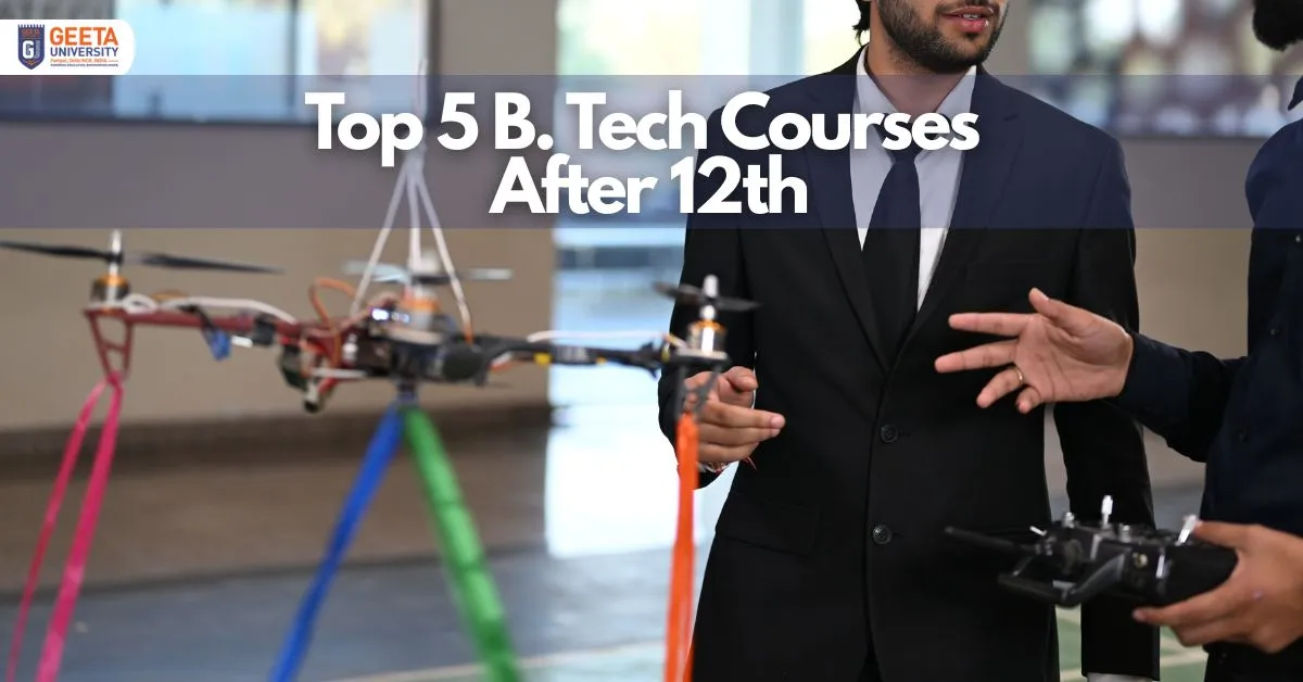Top 5 B. Tech Courses After 12th: High Placements 2026