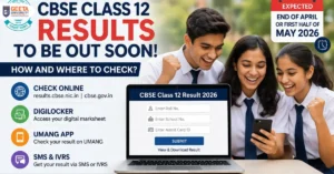 CBSE Class 12 Results to Be Out Soon: How and Where to Check?