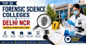Top Forensic Science Colleges in Delhi 2026: Rankings, Fees & Career Guide