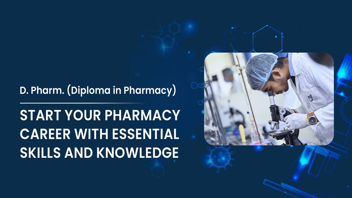 D.Pharm. (Diploma in Pharmacy)