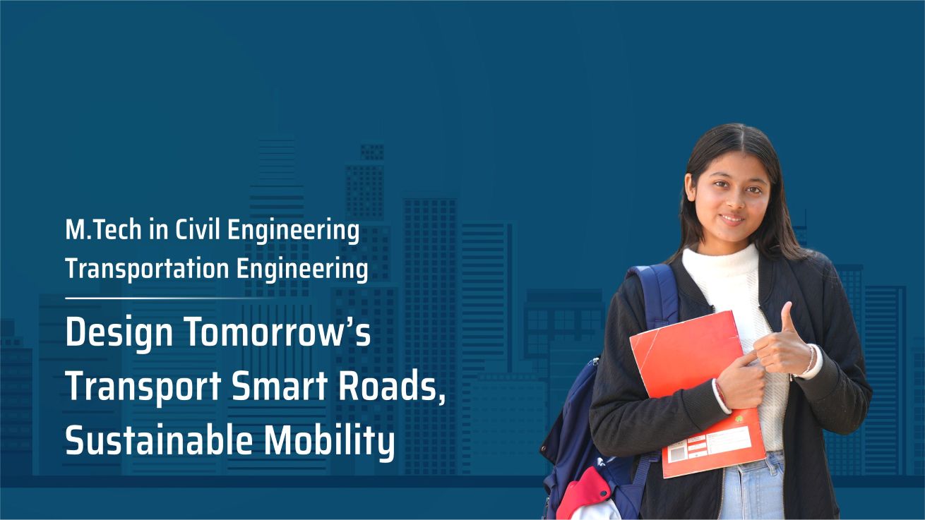 M.Tech. in Civil Engineering – Transportation Engineering